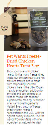 Pet Wants Freeze – Dried Chicken Hearts Treat 3 oz 1 - Frisco Fresh Market